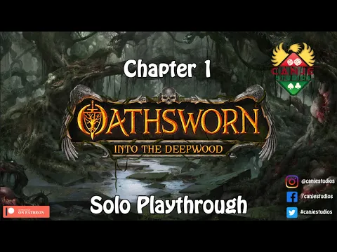 Canje Plays Oathsworn - Chapter 1