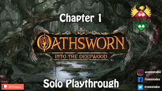 Canje Plays Oathsworn - Chapter 1