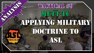 Advanced Squad Leader Tactical #9 - METT-TC: Applying Military Doctrine to ASL