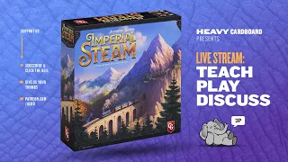 Imperial Steam - 3p Teaching, Play-through, & Roundtable by Heavy Cardboard