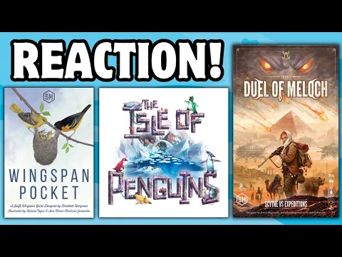 Wingspan Pocket, Scythe vs Expeditions, and Isle of Penguins - REACTION!