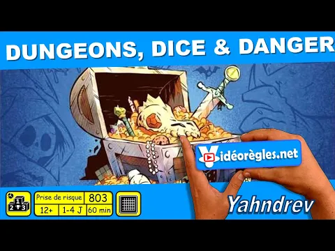 Vidéorègle Jeu de Société " DUNGEONS, DICE & DANGER " par Yahndrev (#803)