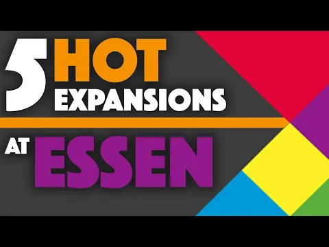 Top 5 EXPANSIONS at Essen!