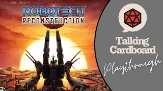 Talking Cardboard Plays Robotech: Reconstruction with Designer!