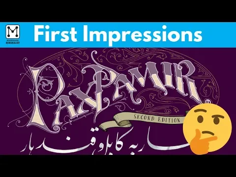 Pax Pamir (2n Edition) First Impressions