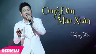 CUNG ĐÀN MÙA XUÂN