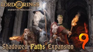 Journeys in Middle-Earth Shadowed Paths Episode 9
