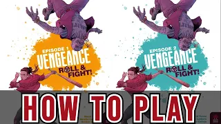How To Play - Vengeance: Roll & Fight Episode 1 and 2