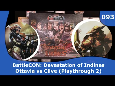 BattleCON: Devastation of Indines - Match 2 | 093 | CulBlu and Cardboard