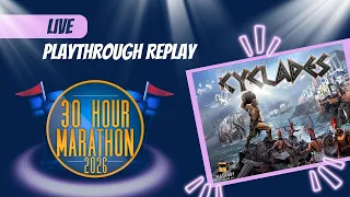Cyclades Live Replay - 30 Hour Marathon