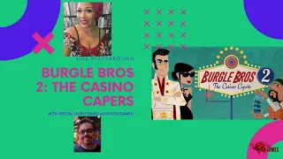 Burgle Bros 2: The Casino Capers Live Playthrough