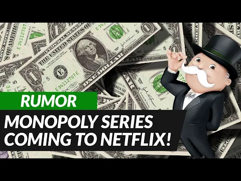 RUMOR: Monopoly Series Coming to Netflix!