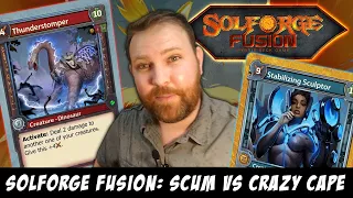 SolForge Fusion, Round 4: Scum vs. Crazy Cape