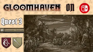 Roadside Ambush (JotL) | Quest 3 | Gloomhaven digital on Switch