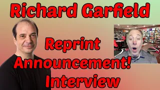Richard Garfield Interview - Revitalizing Older Games & Reprint Announcement!