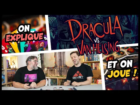 Dracula vs Van Helsing, on explique et on joue