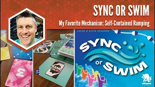 Sync or Swim: My Favorite Game Mechanism