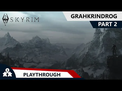 Skyrim | Grahkrindrog Challenge - Part 2 | with Steve & Kim
