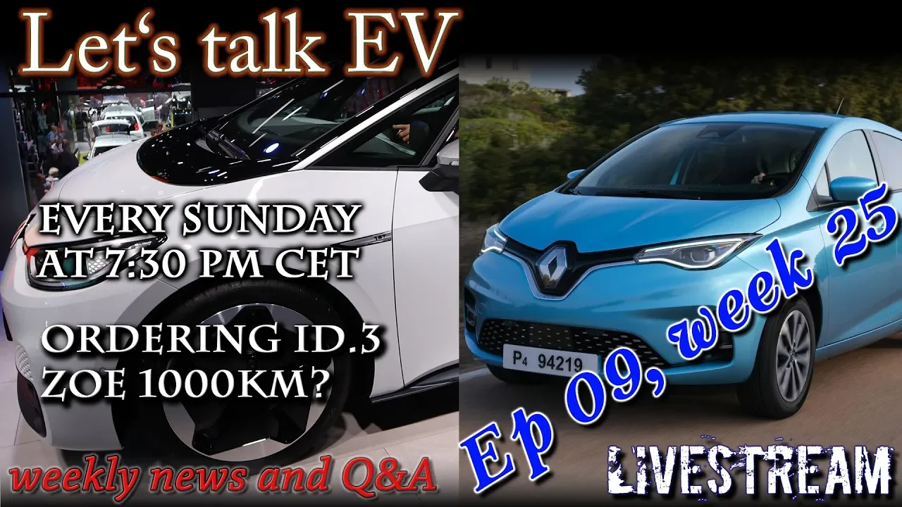 (Live) Let's talk EV - Ordering Id.3, Zoe 1000km?