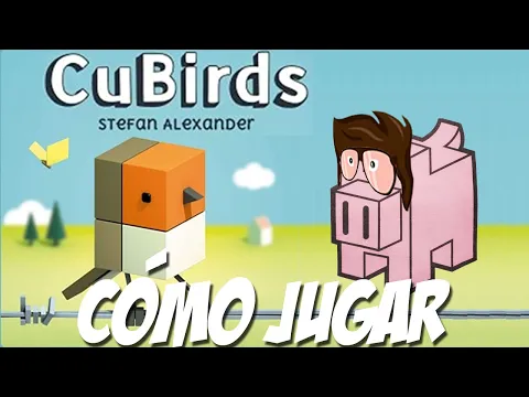 Cubirds: Cómo Jugar/Tutorial