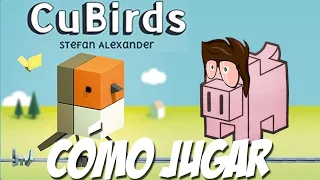 Cubirds: Cómo Jugar/Tutorial
