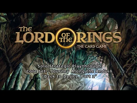 Lord of the Rings The Card Game "Back to Basics" Playthrough #2