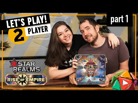 Star Realms: Rise of Empire Part 1 || GAMEPLAY & How to Play  | Play the Game Episode 13