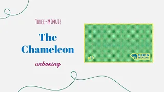 The Chameleon - 3-Minute Unboxing