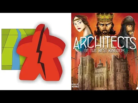 The Broken Meeple - Architects of the West Kingdom Review