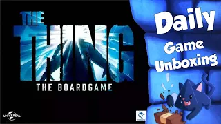 The Thing: The Boardgame - Daily Game Unboxing