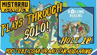 Mista Rau Gaming SOLO! Rolling Realms (Mini-Golf Hole #10)