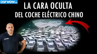 LA CARA OCULTA DEL COCHE ELÉCTRICO CHINO