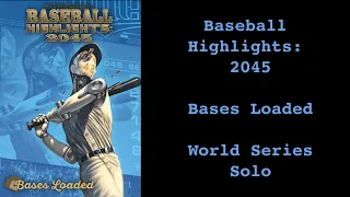 Baseball Highlights: 2045 Solo Play-Through