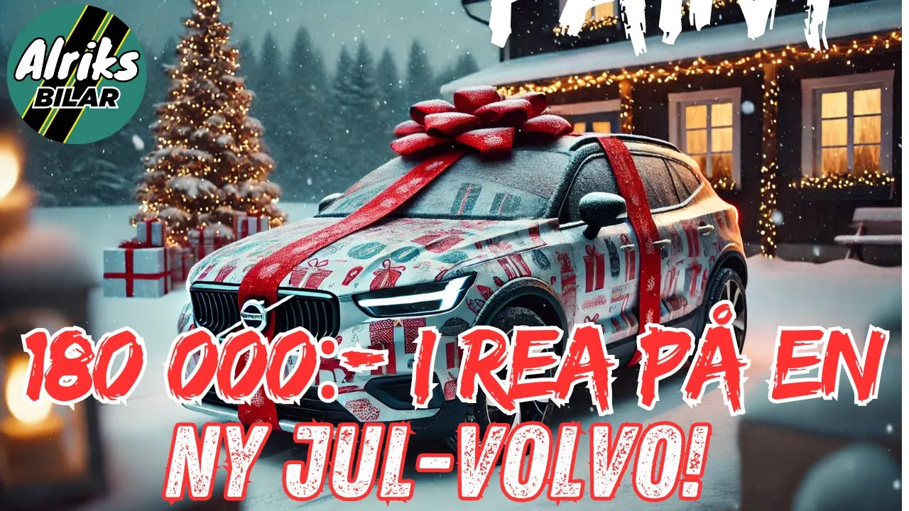 "180 000:– i rabatt på en ny Volvo!" – Slå till på en julbil!