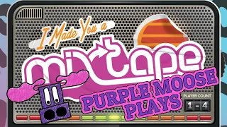 Purple Moose Plays...I Made You a Mixtape (solo) - review copy