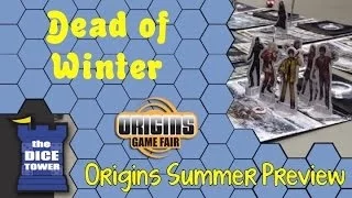 Origins Summer Preview: Dead of Winter