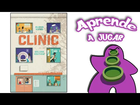 Clinic - Cómo se juega - Tutorial - Juego de Mesa
