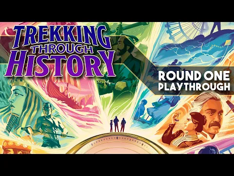 Trekking Through History - Round One