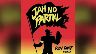 Major Lazer - Jah No Partial (feat. Flux Pavilion) (Run DMT Remix) (Official Audio)