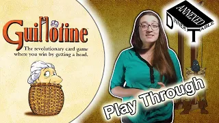Guillotine Play Through