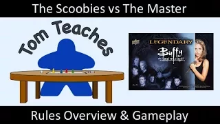 Tom Teaches Legendary: Buffy the Vampire Slayer (The Master Rules & Gameplay)