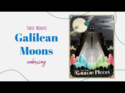 Galilean Moons - 3-Minute Unboxing