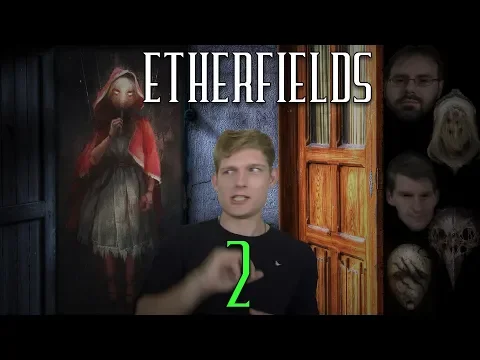 Etherfields Episode 2 (Complete Entities)