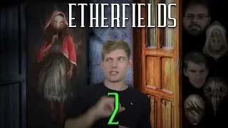 Etherfields Episode 2 (Complete Entities)
