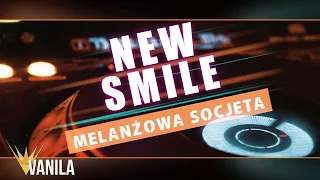 NEW SMILE - Melanżowa Socjeta (Lyric Video)