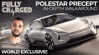 POLESTAR PRECEPT: World Exclusive In-depth Walkaround | FULLY CHARGED CARS
