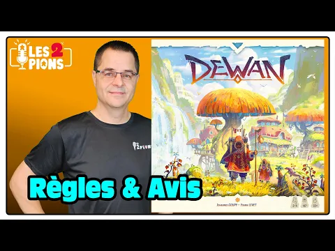 DEWAN - Présentation, règles et avis !