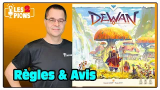 DEWAN - Présentation, règles et avis !