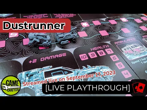 Playthrough (Live) | Dustrunner (The Game Crafter)