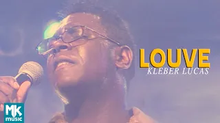 Kleber Lucas | Louve - DVD Aos Pés Da Cruz (Ao Vivo)